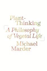 Plant-Thinking (ISBN: 9780231161251)