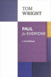 Paul for Everyone: 2 Corinthians - Tom Wright (ISBN: 9780281071951)