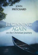 Beginning Again on the Christian Journey (ISBN: 9780281072569)