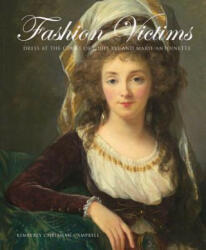 Fashion Victims - Kimberly Chrisman-Campbell (ISBN: 9780300154382)