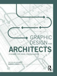 Graphic Design for Architects: A Manual for Visual Communication (ISBN: 9780415522618)