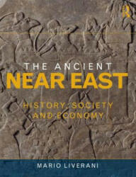 The Ancient Near East: History Society and Economy (ISBN: 9780415679060)