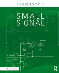 Small Signal Audio Design - Douglas Self (ISBN: 9780415709736)