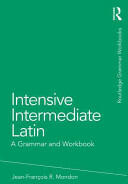 Intensive Basic Latin: A Grammar and Workbook (ISBN: 9780415723640)