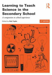 Learning to Teach Science in the Secondary School - Rob Toplis (ISBN: 9780415826433)
