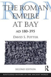 The Roman Empire at Bay AD 180-395 (ISBN: 9780415840552)