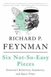 Six Not-So-Easy Pieces - Richard P. Feynman, Robert B. Leighton, Matthew Sands (ISBN: 9780465025268)