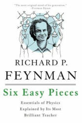 Six Easy Pieces - Richard P Feynman (ISBN: 9780465025275)