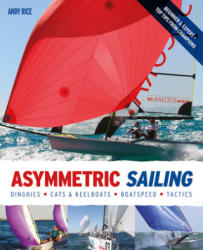 Asymmetric Sailing - Andy Rice (ISBN: 9780470974261)