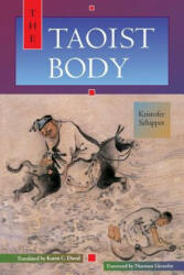 Taoist Body - Kristofer Schipper (ISBN: 9780520082243)