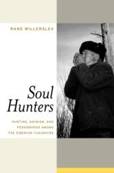 Soul Hunters (ISBN: 9780520252172)