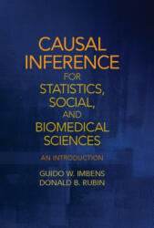 Causal Inference for Statistics, Social, and Biomedical Sciences - Donald B. Rubin, Guido W. Imbens (ISBN: 9780521885881)