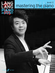 Lang Lang Piano Academy: mastering the piano level 2 - Lang Lang (ISBN: 9780571538522)