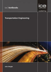 Transportation Engineering (ICE Textbook series) - John Wright (ISBN: 9780727759733)