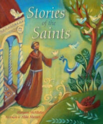 Stories of the Saints - Margaret McAllister (ISBN: 9780745964454)