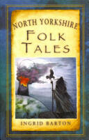 North Yorkshire Folk Tales (ISBN: 9780752489971)