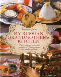 Recipes from My Russian Grandmother's Kitchen - Elena Makhonko (ISBN: 9780754829829)