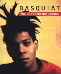 Basquiat: The Unknown Notebooks - Tricia Laughlin Bloom (ISBN: 9780847845828)