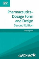 FASTtrack: Pharmaceutics - Dosage Form and Design - David Jones (ISBN: 9780857110787)