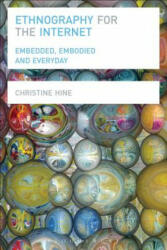 Ethnography for the Internet - Christine Hine (ISBN: 9780857855701)