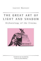 Great Art Of Light And Shadow - Laurent Mannoni (ISBN: 9780859896658)