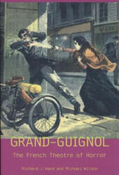 London's Grand Guignol and the Theatre of Horror - Richard Hand (ISBN: 9780859897921)