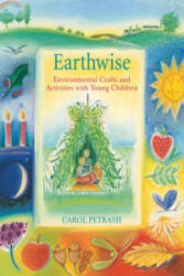 Earthwise - Environmental Crafts and Activities With Young Children (ISBN: 9780863151583)