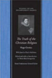 Truth of the Christian Religion - Hugo Grotius (ISBN: 9780865975156)