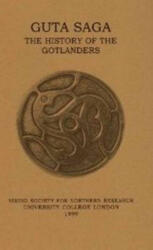 Guta Saga - The History of the Gotlanders (ISBN: 9780903521444)