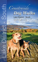 Countryside Dog Walks - Lake District South - 20 Graded Walks with No Stiles for Your Dogs (ISBN: 9780957372214)