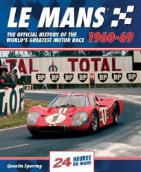 Le Mans 1960-69: The Official History of the World's Greatest Motor Race (ISBN: 9780992820954)