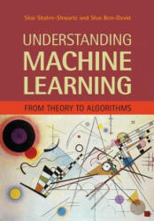 Understanding Machine Learning - Shai Shalev-Shwartz, Shai Ben-David (ISBN: 9781107057135)