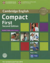 Compact First Student's Book without Answers with CD-ROM - Peter May (ISBN: 9781107428423)