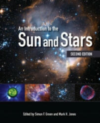 Introduction to the Sun and Stars - Simon F. Green, Mark H. Jones (ISBN: 9781107492639)