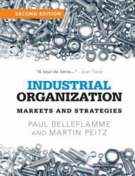 Industrial Organization - Paul Belleflamme, Martin Peitz (ISBN: 9781107687899)