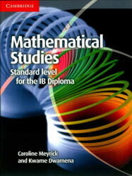 Mathematical Studies Standard Level for the IB Diploma Coursebook - Caroline Meyrick (ISBN: 9781107691407)