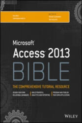 Access 2013 Bible - Michael Alexander (ISBN: 9781118490358)