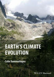 Earth's Climate Evolution - Colin P. Summerhayes (ISBN: 9781118897393)