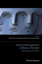The Wiley-Blackwell Handbook of Schema Therapy: Theory Research and Practice (ISBN: 9781119057291)