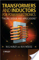 Transformers and Inductors for Power Electronics - Theory, Design and Applications - William Hurley (ISBN: 9781119950578)