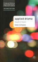 Applied Drama: The Gift of Theatre (ISBN: 9781137003959)