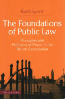 The Foundations of Public Law: Principles and Problems of Power in the British Constitution (ISBN: 9781137362674)
