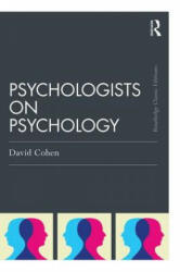Psychologists on Psychology (Classic Edition) - David Cohen (ISBN: 9781138808508)