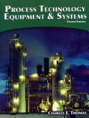 Process Technology: Equipment and Systems (ISBN: 9781285444581)
