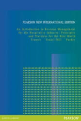 Introduction to Revenue Management for the Hospitality Industry, An: Principles and Practices for the Real World - Kimberly Tranter (ISBN: 9781292027159)