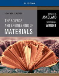 Science and Engineering of Materials, SI Edition - Donald R Askeland, Wendelin J Wright (ISBN: 9781305077102)