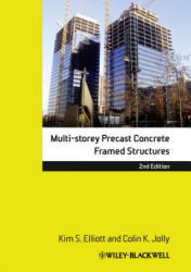 Multi-storey Precast Concrete Framed Structures 2e - Kim S Elliott (ISBN: 9781405106146)