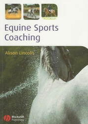 Equine Sports Coaching - Lincoln (ISBN: 9781405179621)