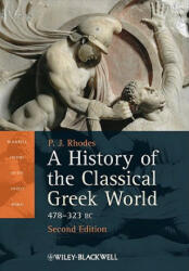 History of the Classical Greek World, 478-323 BC 2e - Rhodes (ISBN: 9781405192866)