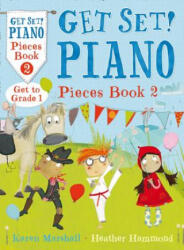 Get Set! Piano Pieces Book 2 - Heather Hammond & Karen Marshall (ISBN: 9781408192788)